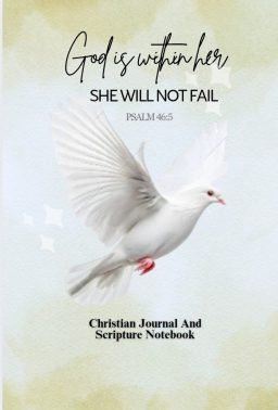 God Is Within Her She Will Not Fail 6x9" journal created by Celenia Mack God Is Within Her She will Not Fail Scripture, Journal and affirmation book