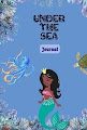 Under The Sea Journal created by Celenia Mack